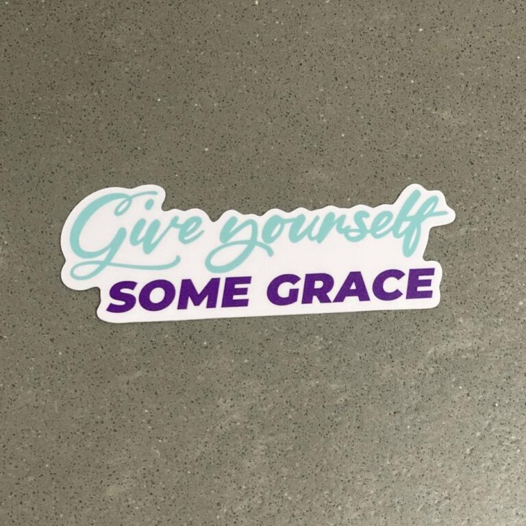 Give Yourself Some Grace Sticker