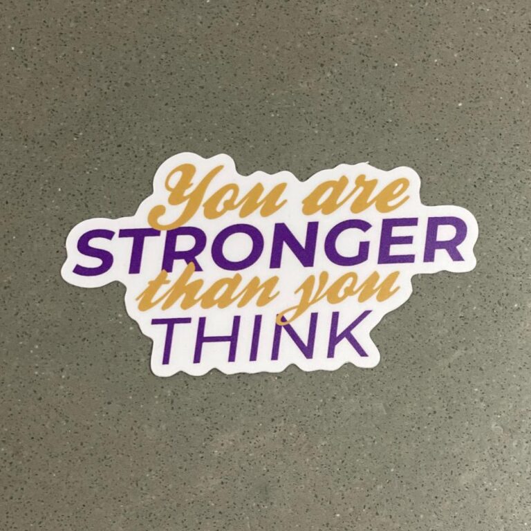 You are Stronger than you Think Sticker